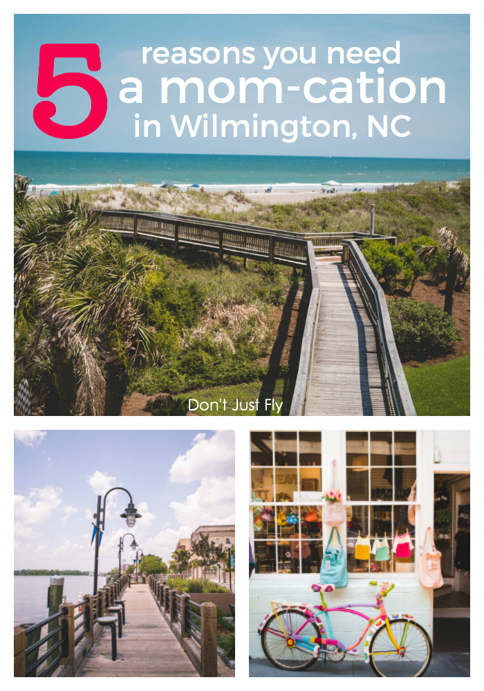 5 reasons you need a mom-cation in Wilmington, NC. Great things to do for a solo trip.