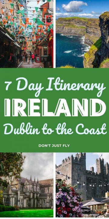 Ireland Itinerary: 7 Days in Dublin and the Irish Coast - Don't Just Fly