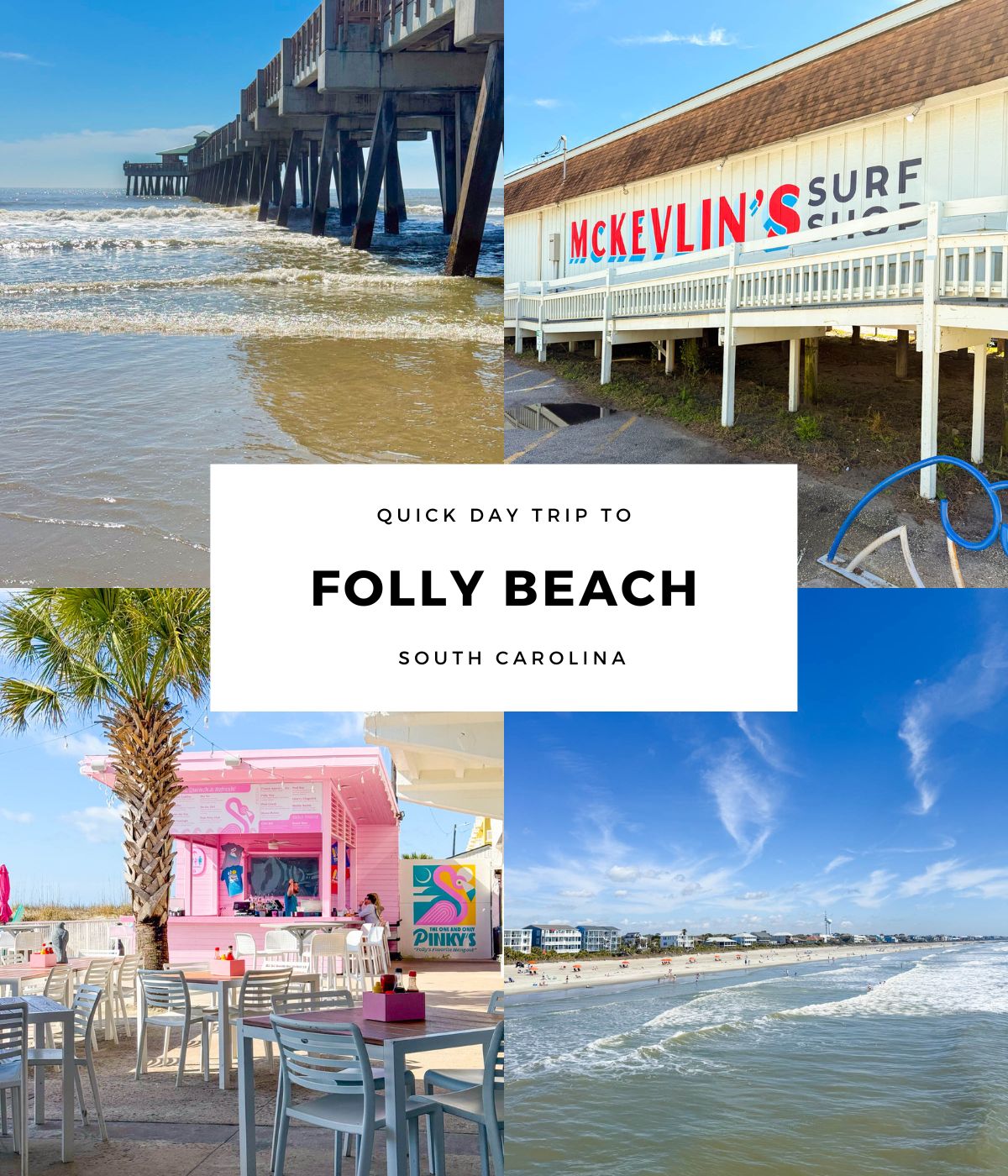 The photo collage shows 4 scenes from Folly Beach.