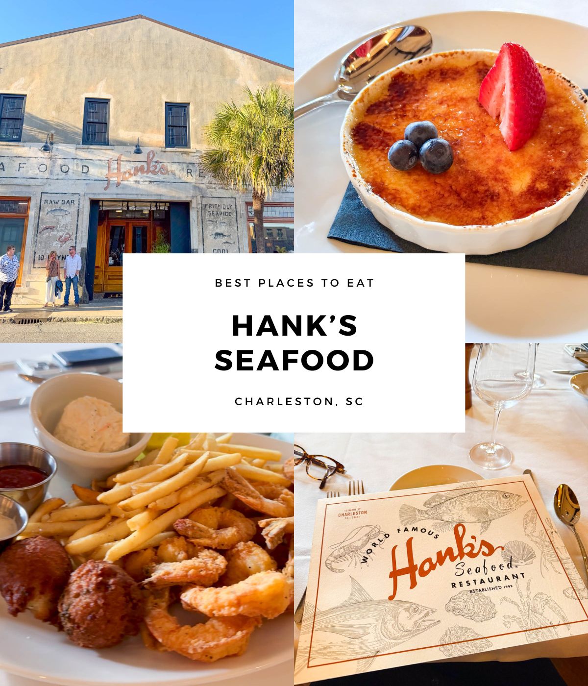 The photo collage shows food, a menu, and the outside of Hank's Seafood in Charleston.